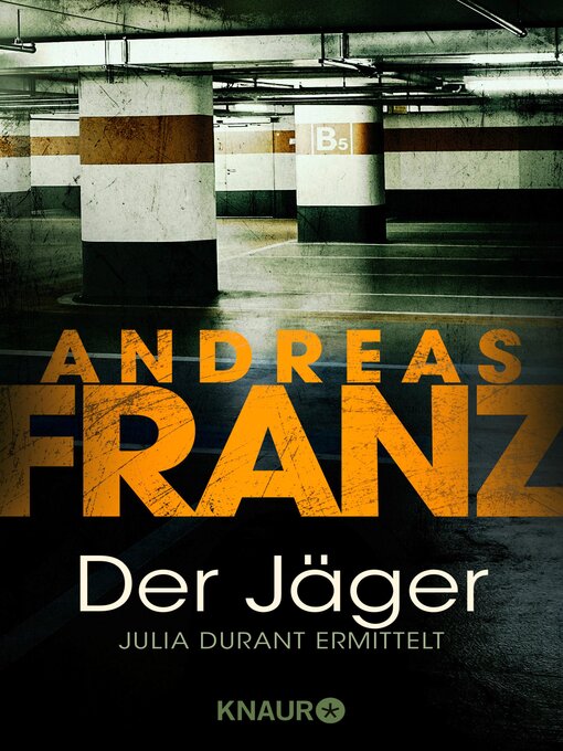 Title details for Der Jäger by Andreas Franz - Wait list